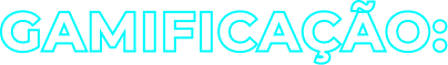 Gamificações